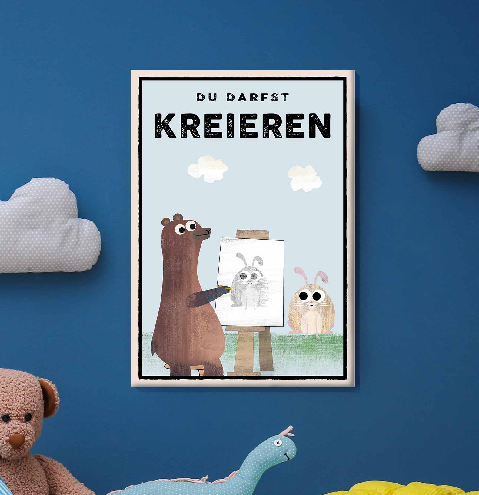 Du darfst KREIEREN - Leinwand - Kindermut