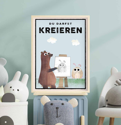 Du darfst KREIEREN - Poster - Kindermut